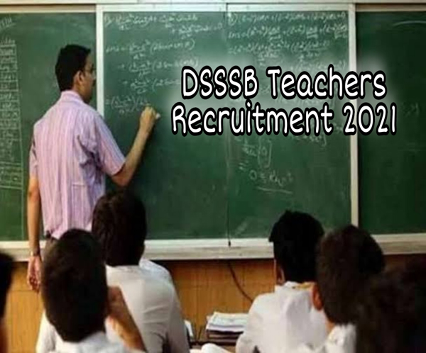 DSSSB PGT Recruitment 2021: डीएसएसएसबी की पीजीटी भर्ती परीक्षा के लिए नई तारीख जारी